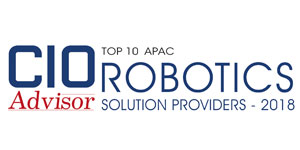 Top 10 Apac Robotics Solution Providers - 2018