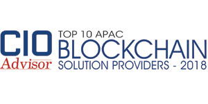 Top 10 APAC Blockchain Solution Providers - 2018
